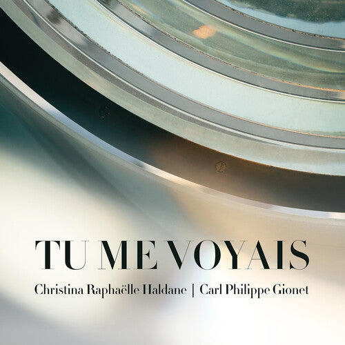 Blais & Sherkin: Tu Me Voyais  Christina Raphaelle Haldane, Carl Philippe Gionet