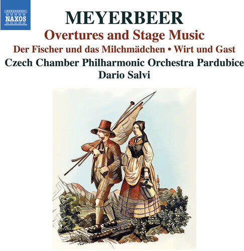 Meyerbeer: Overtures & Stage Music