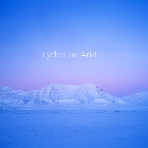 Thoresen: Lyden av Arktis (The Sound of the Arctic) — La Ter