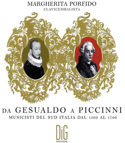 Da Gesualdo a Piccinni - Musicisti de Sud Italia dal 1500 al