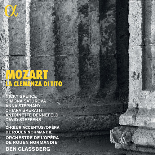Mozart: La Clemenza Di Tito  Orchestre De L'Opera De Rouen Normandie, Ben Glassberg, Simona Saturova, Anna Stephany, Antoinette D