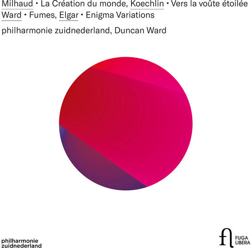 Milhaud: La creation du monde; Koechlin: Vers la voûte etoil