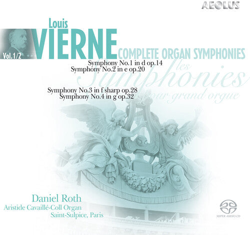 Vierne: Organ Symphonies, Vol. 1 & 2