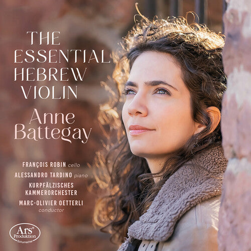 The Essential Hebrew Violin  Anne Battegay, Francois Robi, Alessandro Tardino, Kko Mannheim, Marc-Olivier Oetterli