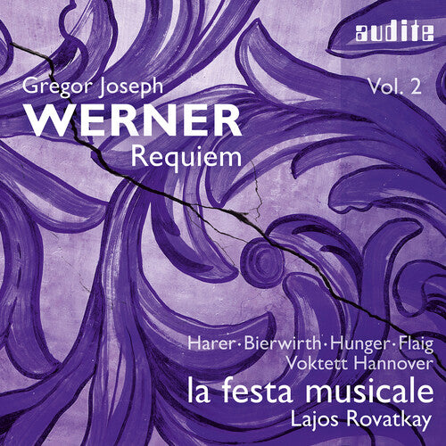 Gregor Joseph Werner, Vol. 2 - Requiem  Magdalene Harer, Anne Bierwirth, Tobias Hunger, Markus Flaig, La Festa Musicale, Voktett Hannover, D