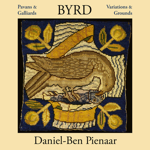Byrd: Pavans & Galliards, Variations & Grounds