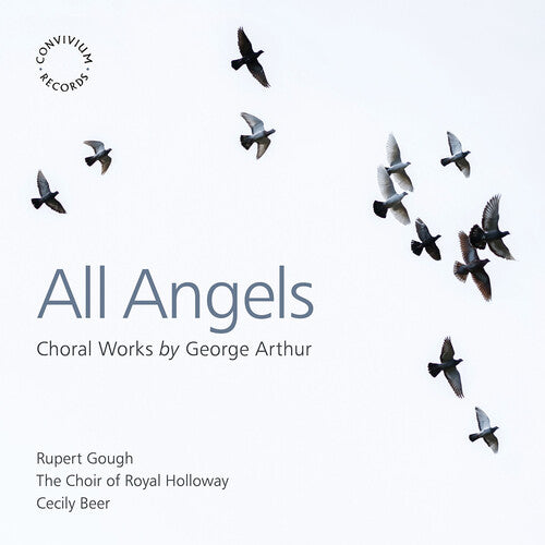 Arthur: All Angels - Choral Works