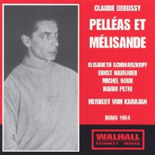 Debussy: Pelléas et Mélisande (Pelléas and Mélisande), L. 88