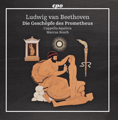 Beethoven: Die Geschopfe Des Prometheus, Op. 43
