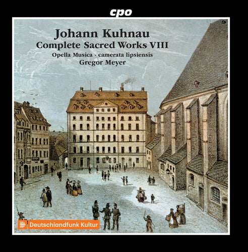 Kuhnau: Complete Sacred Works, Vol. 8