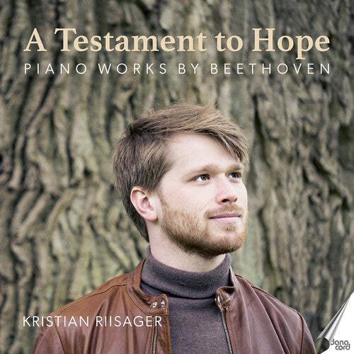 Beethoven: A Testament To Hope - Piano Works