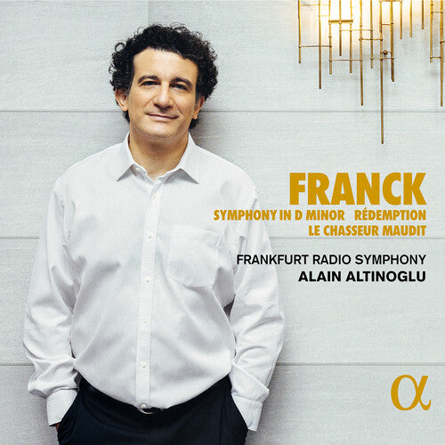 Franck: Symphony in D Minor; Redemption; Le chasseur maudit
