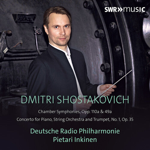 Shostakovich: Chamber Symphonies Op. 100A & 49A; Concerto Fo