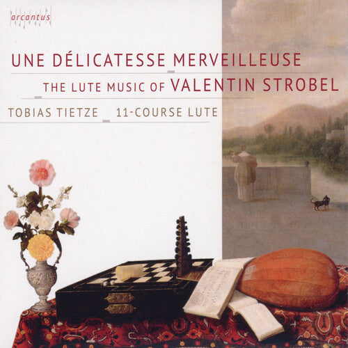 Strobel: Une Delicatesse Merveilleuse