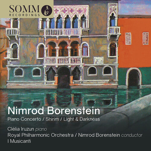 Borenstein: Piano Concerto; Shirim; Light & Darkness
