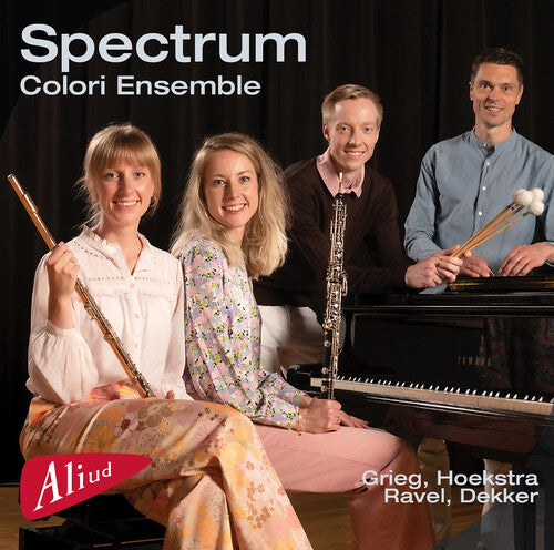 Dekker, Grieg, Hoekstra & Ravel: Spectrum