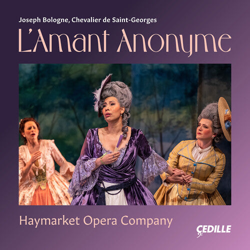 Bologne & Saint-Georges: L'Amant Anonyme
