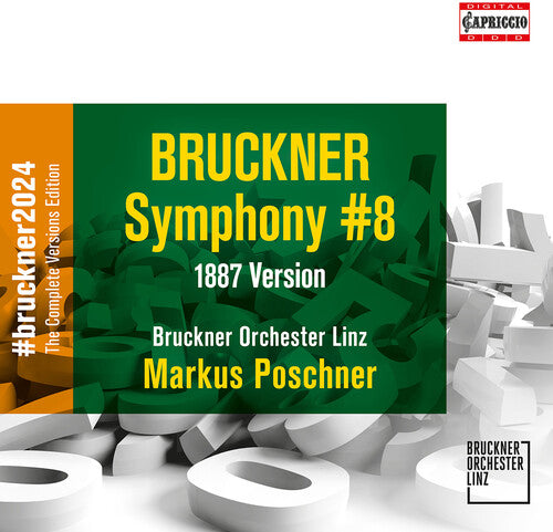 Bruckner: Symphony No.8 C-Moll (1887)