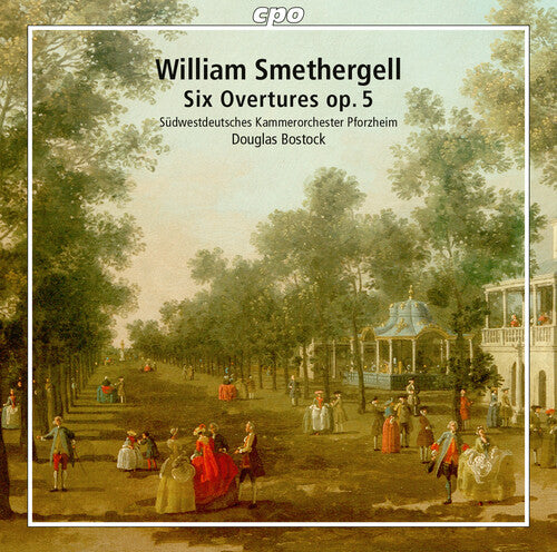 Smethergell: Overtures, Vol. 1 - Six Overtures Op. 5