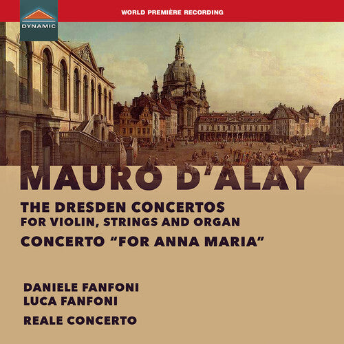 D'Alay: The Dresden Concertos For Violin, Strings & Organ; C