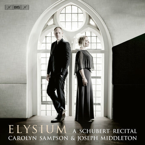 Schubert: Elysium - A Schubert Recital