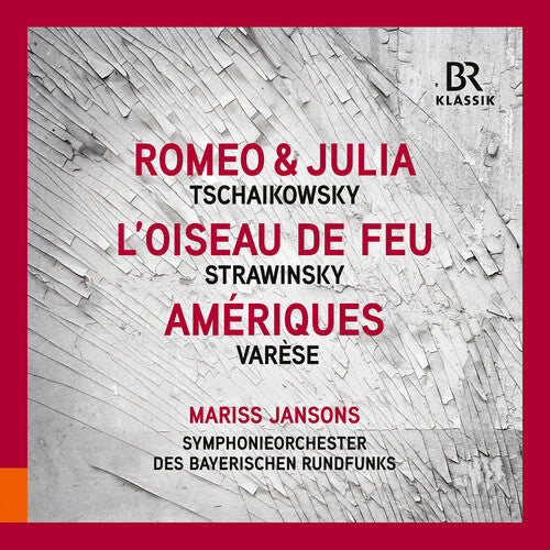 Tchaikovsky: Romeo & Julia; Stravinsky: L’Oiseau De Feu
Vare