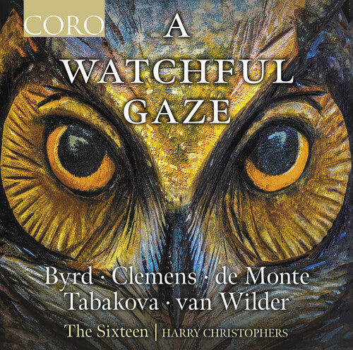 Byrd, Monte, Papa, Tabakova & Wilder: A Watchful Gaze