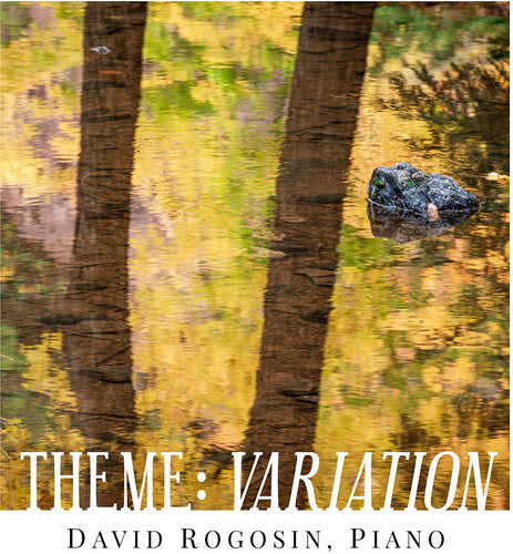 Theme - Variation  David Rogosin