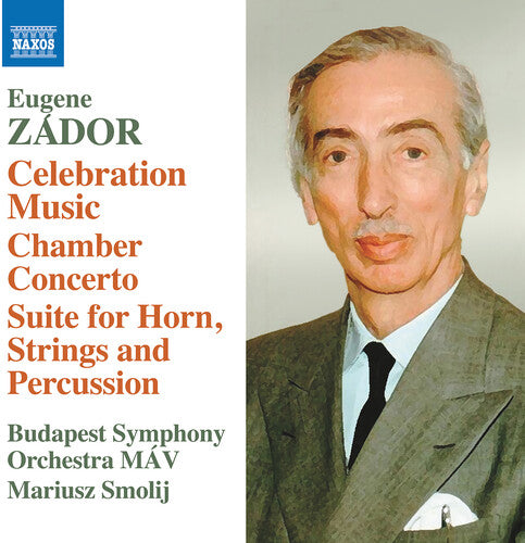 Zador: Celebration Music; Chamber Concerto; Suite For Horn,