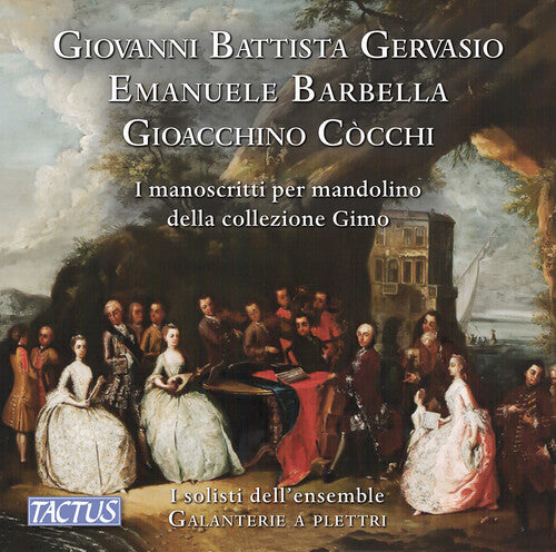 Gervasio, Barbella & Cocchi: The Manuscripts for Mandolin of