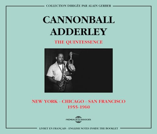 QUINTESSENCE: C. ADDERLEY 1955