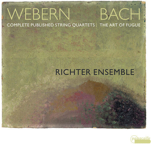 Webern: Complete Published String Quartets; Bach: The Art of