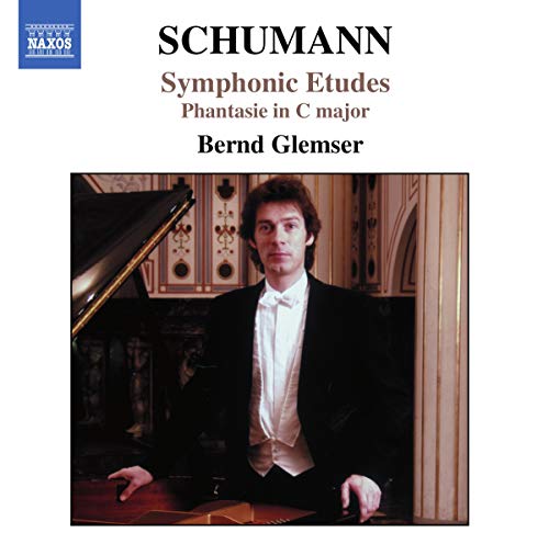 SCHUMANN, R.: Symphonic Etudes, Op. 13 / Fantasie in C Major