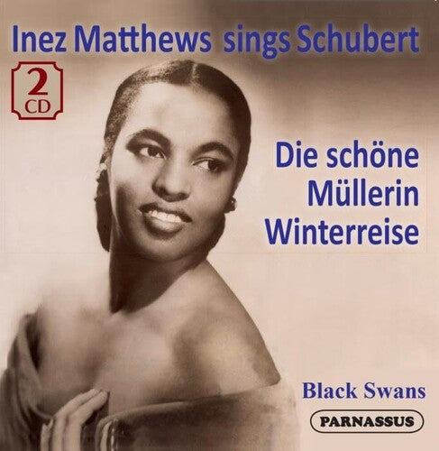 INEZ MATTHEWS SINGS SCHUBERT DIE SCHONE MULLERIN
