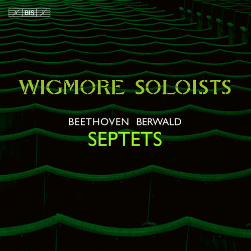 Beethoven & Berwald: Septets