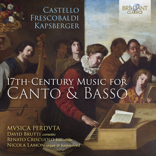 Castelo, Frescobaldi & Kapsberger: 17th-Century Music for Ca
