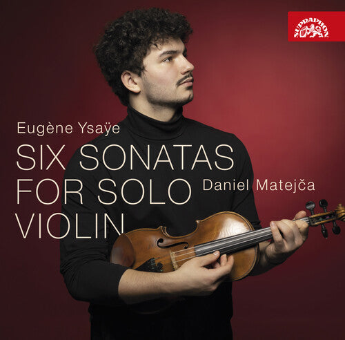 Ysaye: Six Sonatas For Solo Violin