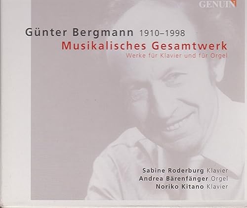 Bergmann, G.: Works for Piano and for Organ