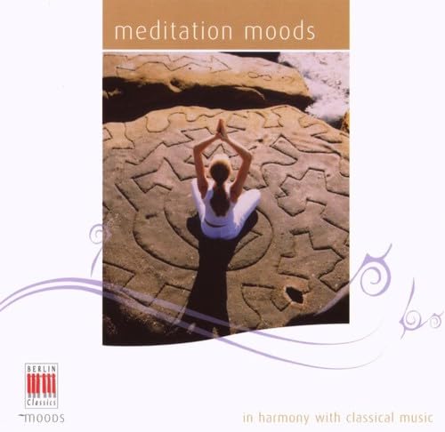 IN HARMONY WITH CLASSICAL MUSIC - Meditation Moods