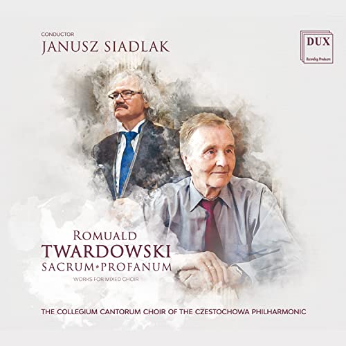 Twardowski: Choral Works