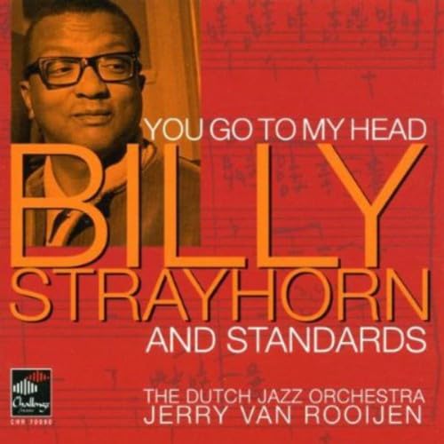 DUTCH JAZZ ORCHESTRA: You Go to My Head - Strayhorn and Stan