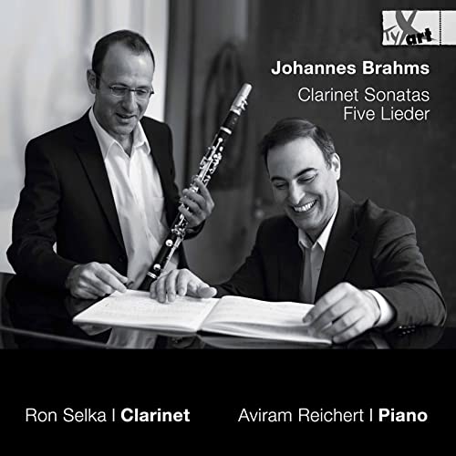 Brahms: Clarinet Sonatas - Five Lieder