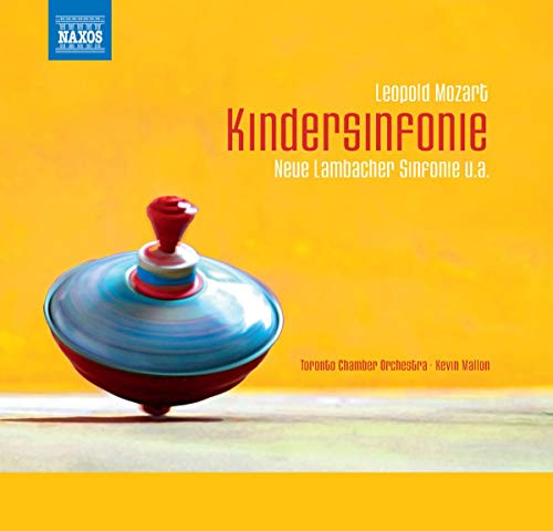 Mozart, L.: Toy Symphony / Symphony in G Major, "Neue Lambac