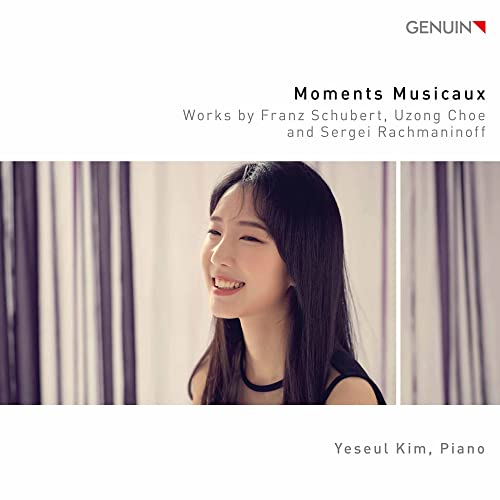 Moments Musicaux; Works by Franz Schubert, Uzong Choe and Se