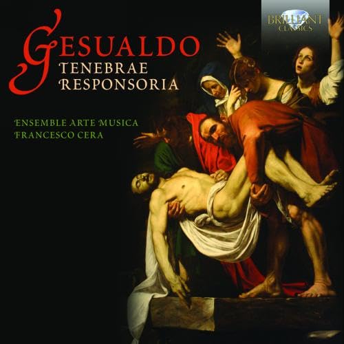 Gesualdo: Tenebrae Responsoria