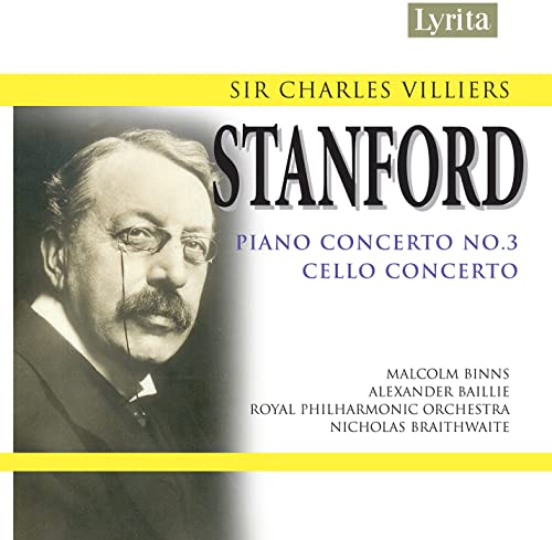 Stanford: Piano Concerto No. 3 in E-Flat Major, Op. 171 & Ce