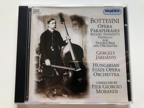 BOTTESINI: Works for Double Bass, Vol. 2 - Opera Paraphrases