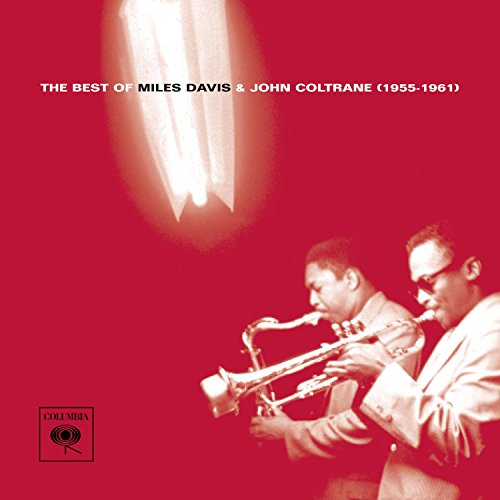 Best Of Miles Davis & John Coltrane (Remastered)
