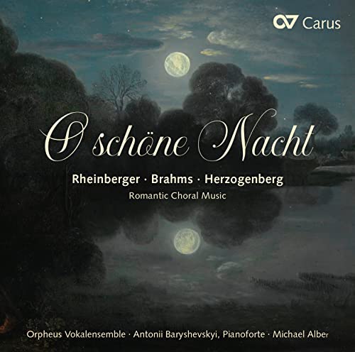 O schöne Nacht - Romantic Choral Music