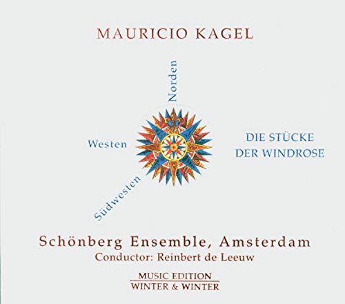 Kagel: Die Stücke der Windrose